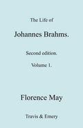 The Life of Johannes Brahms. Revised, Second Edition. (Volume 1). - Paperback