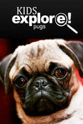 Pugs - Kids Explore: Animal books nonfiction - books ages 5-6 - Paperback