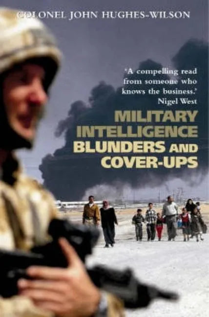 Military Intelligence Blunders and Cover-Ups - Paperback