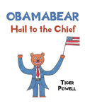 Obamabear: Hail to the Chief - Paperback