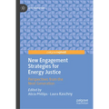 New Engagement Strategies for Energy Justice: Perspectives from the Next Generation - Hardcover