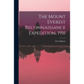 The Mount Everest Reconnaissance Expedition, 1951 - Paperback