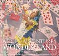 Alice's Adventures in Wonderland (Hardcover): The Classic Edition - Hardcover