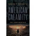 American Calamity: The Continentals - Paperback
