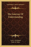 The Gateway of Understanding - Paperback