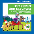 The Knight and the Gnome: A Quest for Irregularly Spelled Words - Paperback