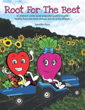 Root for the Beet: A children's comic book series designed to inspire healthy food and drink choices, and an active lifestyle - Paperback