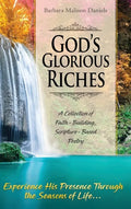God's Glorious Riches: A Collection of Faith-Building, Scripture-Based Poetry - Hardcover