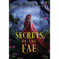 Secrets of the Fae: Queens of the Fae: Books 7-9 (Queens of the Fae Collections Book 3) - Hardcover