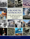 Geodetic Astrology For Relocating and World Affairs - Paperback