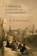 A Critical Lexicon and Concordance to the English and Greek New Testament: Together with an Index of Greek Words - Paperback