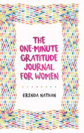 The One-Minute Gratitude Journal for Women: A Journal for Self-Care and Happiness - Hardcover