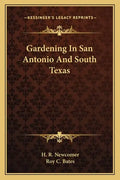 Gardening in San Antonio and South Texas - Paperback