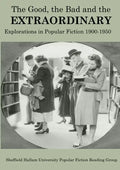 The Good, The Bad and the Extraordinary: Popular Fiction 1900-1950 - Paperback