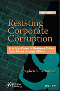 Resisting Corporate Corruption: Practical Cases in Business Ethics from Enron Through Spacs - Hardcover