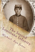 The Second Louisiana Infantry: A Regimental History - Paperback