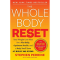 The Whole Body Reset: Your Weight-Loss Plan for a Flat Belly, Optimum Health and a Body You'll Love at Midlife and Beyond - Paperback