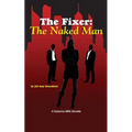 The Fixer: The Naked Man - Paperback