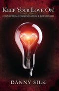 Keep Your Love on: Connection, Communication and Boundaries - Paperback