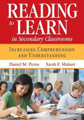 Reading to Learn in Secondary Classrooms: Increasing Comprehension and Understanding - Paperback