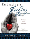 Embracing a Feeling Heart - Paperback