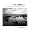 Zen Camera: Creative Awakening with a Daily Practice in Photography - Hardcover