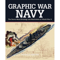 Graphic War Navy: The Secret Naval Drawings and Illustrations of World War II - Hardcover