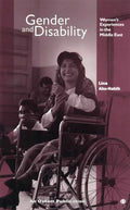 Gender and Disability: Women's Experiences in the Middle East - Paperback