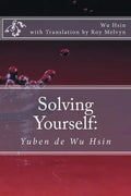 Solving Yourself: Yuben de Wu Hsin - Paperback