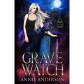 Grave Watch: Arcane Souls World - Paperback