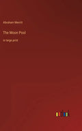 The Moon Pool: in large print - Hardcover
