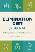 Elimination Diet Journal: 60-Day Symptom and Food Reintroduction Tracker - Paperback