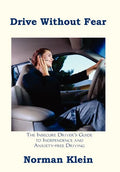 Drive Without Fear - Hardcover