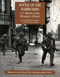 Battle of the Barricades: U.S. Marines in the Recapture of Seoul - Paperback