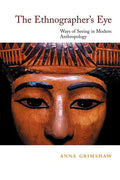 The Ethnographer's Eye: Ways of Seeing in Anthropology - Paperback