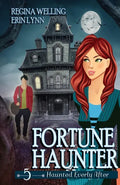 Fortune Haunter: A Cozy Mystery with a Ghostly Twist - Paperback