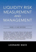 Liquidity Risk Measurement and Management: Base L III And Beyond - Hardcover