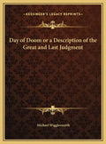 Day of Doom or a Description of the Great and Last Judgment - Hardcover