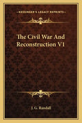 The Civil War and Reconstruction V1 - Paperback