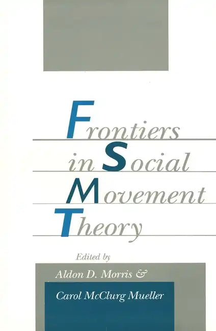 Frontiers in Social Movement Theory - Paperback