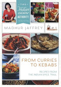 From Curries to Kebabs: Recipes from the Indian Spice Trail (Latest Edition) - Paperback