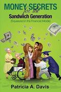 Money Secrets for the Sandwich Generation - Squeezed in the Financial Middle - Paperback