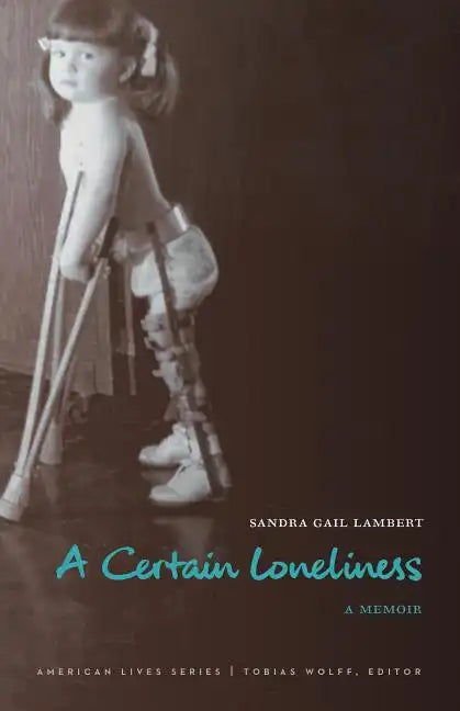 A Certain Loneliness: A Memoir - Paperback