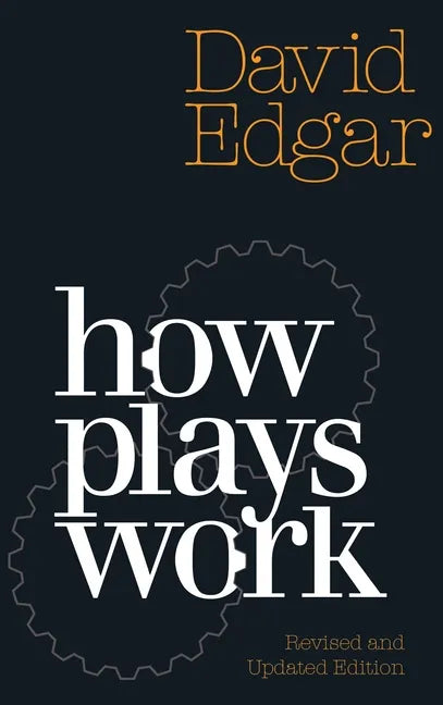 How Plays Work: New Edition - Paperback