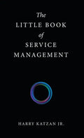 The Little Book of Service Management - Hardcover