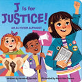 J Is for Justice! an Activism Alphabet - Board Book