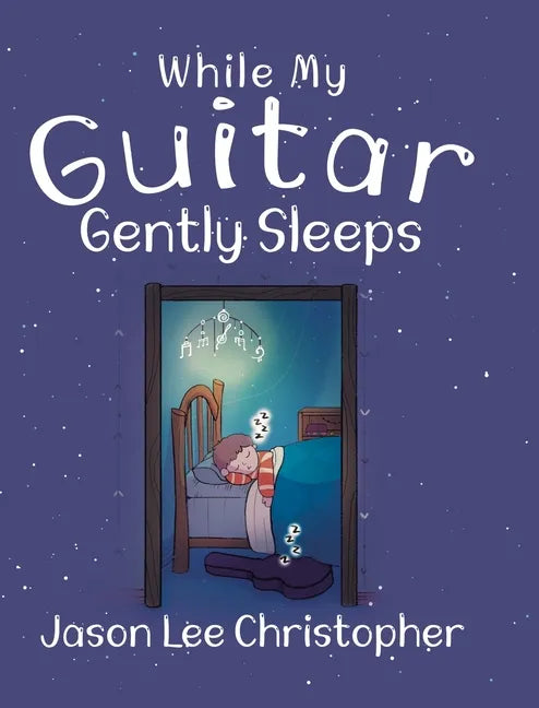 While My Guitar Gently Sleeps - Hardcover