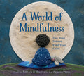 A World of Mindfulness - Hardcover