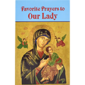 Favorite Prayers to Our Lady - Paperback