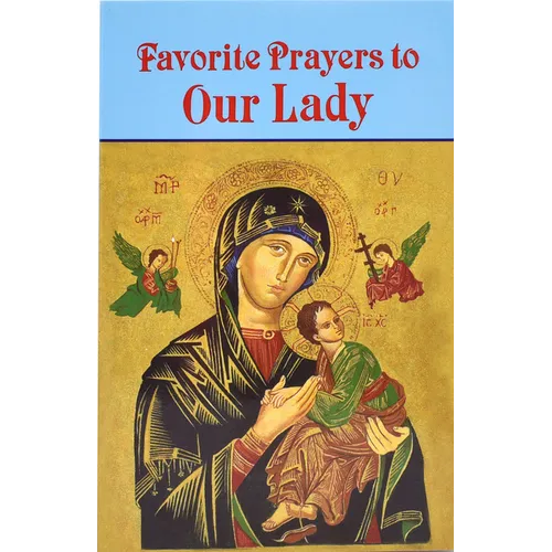 Favorite Prayers to Our Lady - Paperback